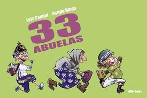 33 ABUELAS | 9788493723927 | CAUQUI, LUIS/ BLEDA, SERGIO | Galatea Llibres | Llibreria online de Reus, Tarragona | Comprar llibres en català i castellà online