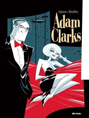 ADAM CLARKS | 9788415850731 | HAUTIÈRE, RÉGIS/LAPONE, ANTONIO | Galatea Llibres | Llibreria online de Reus, Tarragona | Comprar llibres en català i castellà online