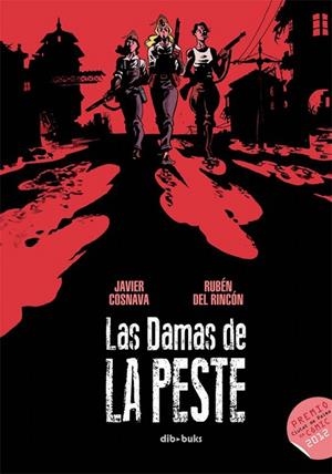 LAS DAMAS DE LA PESTE | 9788415850625 | NAVARRO COSTA, JAVIER/DEL RINCÓN CRUZ, RUBÉN | Galatea Llibres | Llibreria online de Reus, Tarragona | Comprar llibres en català i castellà online