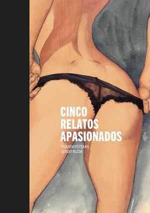 CINCO RELATOS APASIONADOS | 9788416507658 | ESTEBAN, RICARDO | Galatea Llibres | Llibreria online de Reus, Tarragona | Comprar llibres en català i castellà online