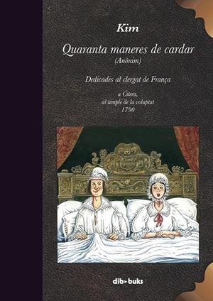 QUARANTA MANERES DE CARDAR | 9788417294670 | KIM | Galatea Llibres | Llibreria online de Reus, Tarragona | Comprar llibres en català i castellà online