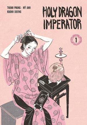HOLY DRAGON IMPERATOR 1 | 9788417294205 | PHONG, THANH | Galatea Llibres | Llibreria online de Reus, Tarragona | Comprar llibres en català i castellà online