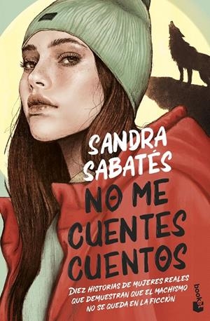 NO ME CUENTES CUENTOS | 9788408257004 | SABATÉS, SANDRA | Galatea Llibres | Librería online de Reus, Tarragona | Comprar libros en catalán y castellano online