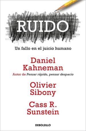 RUIDO | 9788466362184 | KAHNEMAN, DANIEL/SIBONY, OLIVIER/SUNSTEIN, CASS R. | Galatea Llibres | Llibreria online de Reus, Tarragona | Comprar llibres en català i castellà online