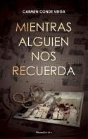 MIENTRAS ALGUIEN NOS RECUERDA | 9788419283511 | CONDE VEIGA, CARMEN | Galatea Llibres | Llibreria online de Reus, Tarragona | Comprar llibres en català i castellà online