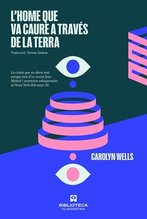 L'HOME QUE VA CAURE A TRAVÉS DE LA TERRA | 9788419627056 | WELLS, CAROLLYN | Galatea Llibres | Llibreria online de Reus, Tarragona | Comprar llibres en català i castellà online