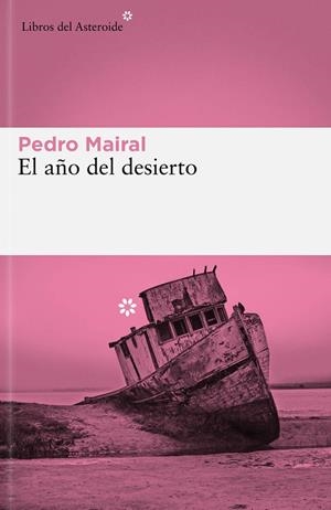EL AÑO DEL DESIERTO | 9788419089427 | MAIRAL, PEDRO | Galatea Llibres | Llibreria online de Reus, Tarragona | Comprar llibres en català i castellà online