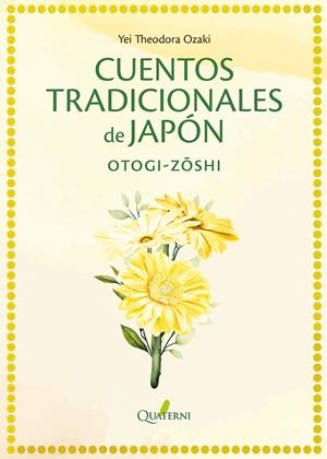 CUENTOS TRADICIONALES DE JAPÓN | 9788412586312 | OZAKI, YEI THEODORA | Galatea Llibres | Llibreria online de Reus, Tarragona | Comprar llibres en català i castellà online