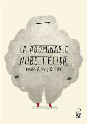 LA ABOMINABLE NUBE FÉTIDA | 9788412593389 | ALBO, PABLO | Galatea Llibres | Librería online de Reus, Tarragona | Comprar libros en catalán y castellano online