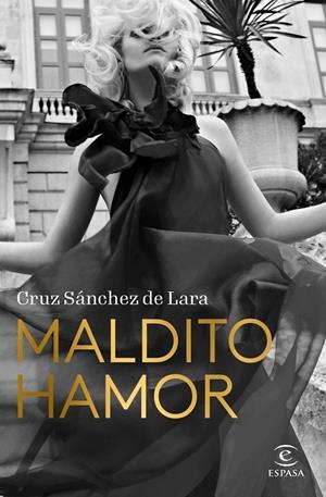 MALDITO HAMOR | 9788467069006 | SÁNCHEZ DE LARA, CRUZ | Galatea Llibres | Llibreria online de Reus, Tarragona | Comprar llibres en català i castellà online