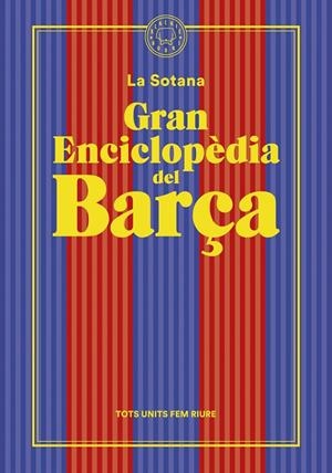 GRAN ENCICLOPÈDIA DEL BARÇA | 9788419172938 | LA SOTANA | Galatea Llibres | Librería online de Reus, Tarragona | Comprar libros en catalán y castellano online