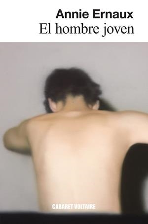 EL HOMBRE JOVEN | 9788419047359 | ERNAUX, ANNIE | Galatea Llibres | Llibreria online de Reus, Tarragona | Comprar llibres en català i castellà online