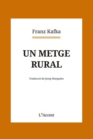 UN METGE RURAL | 9788418680281 | KAFKA, FRANZ | Galatea Llibres | Librería online de Reus, Tarragona | Comprar libros en catalán y castellano online