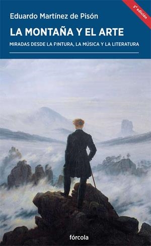 LA MONTAÑA Y EL ARTE | 9788416247080 | MARTÍNEZ DE PISÓN, EDUARDO | Galatea Llibres | Llibreria online de Reus, Tarragona | Comprar llibres en català i castellà online