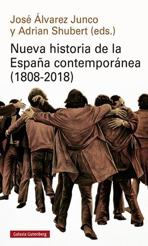 NUEVA HISTORIA DE LA ESPAÑA CONTEMPORÁNEA (1808-2018)- RÚSTICA | 9788419392480 | ALVAREZ JUNCO, JOSE | Galatea Llibres | Llibreria online de Reus, Tarragona | Comprar llibres en català i castellà online