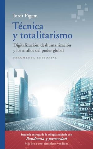 TÉCNICA Y TOTALITARISMO | 9788417796792 | PIGEM, JORDI | Galatea Llibres | Llibreria online de Reus, Tarragona | Comprar llibres en català i castellà online