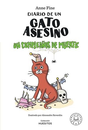 DIARIO DE UN GATO ASESINO. UN CUMPLEAÑOS DE MUERTE. | 9788419172945 | FINE, ANNE | Galatea Llibres | Librería online de Reus, Tarragona | Comprar libros en catalán y castellano online