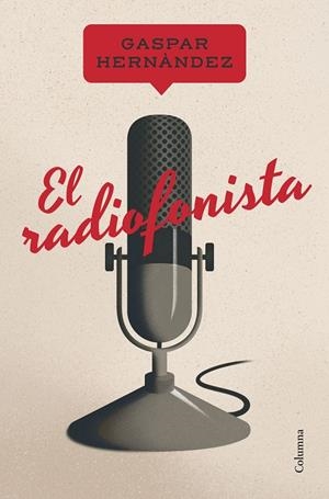 EL RADIOFONISTA | 9788466430241 | HERNÀNDEZ BURGOS, GASPAR | Galatea Llibres | Llibreria online de Reus, Tarragona | Comprar llibres en català i castellà online