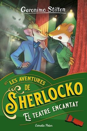 EL TEATRE ENCANTAT. LES AVENTURES DE SHERLOCKO STILTON | 9788413894751 | Galatea Llibres | Llibreria online de Reus, Tarragona | Comprar llibres en català i castellà online