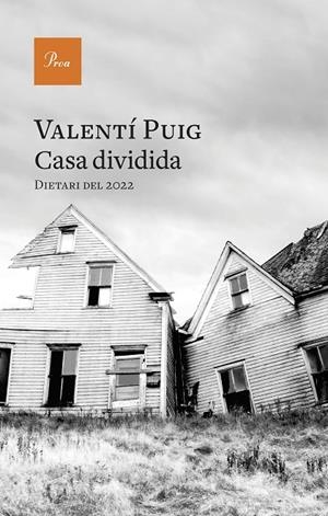 CASA DIVIDIDA | 9788419657008 | PUIG, VALENTÍ | Galatea Llibres | Llibreria online de Reus, Tarragona | Comprar llibres en català i castellà online