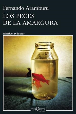 LOS PECES DE LA AMARGURA | 9788411072472 | ARAMBURU, FERNANDO | Galatea Llibres | Llibreria online de Reus, Tarragona | Comprar llibres en català i castellà online