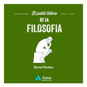 EL PETIT LLIBRE DE LA FILOSOFIA | 9788419341396 | POULTON, RACHEL | Galatea Llibres | Librería online de Reus, Tarragona | Comprar libros en catalán y castellano online