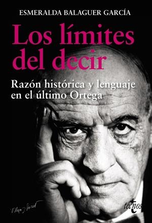 LOS LÍMITES DEL DECIR | 9788430987337 | BALAGUER GARCÍA, ESMERALDA | Galatea Llibres | Librería online de Reus, Tarragona | Comprar libros en catalán y castellano online