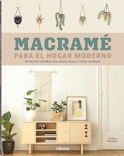 MACRAME PARA EL HOGAR MODERNO | 9788411540001 | STRAMBIO, ISABELLA | Galatea Llibres | Llibreria online de Reus, Tarragona | Comprar llibres en català i castellà online