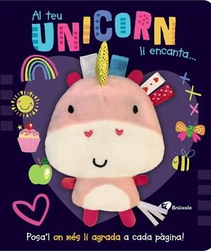 AL TEU UNICORN LI ENCANTA... | 9788413492377 | Galatea Llibres | Librería online de Reus, Tarragona | Comprar libros en catalán y castellano online