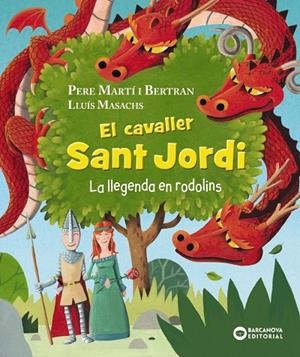 EL CAVALLER SANT JORDI. LA LLEGENDA EN RODOLINS | 9788448960056 | MARTÍ I BERTRAN, PERE | Galatea Llibres | Librería online de Reus, Tarragona | Comprar libros en catalán y castellano online