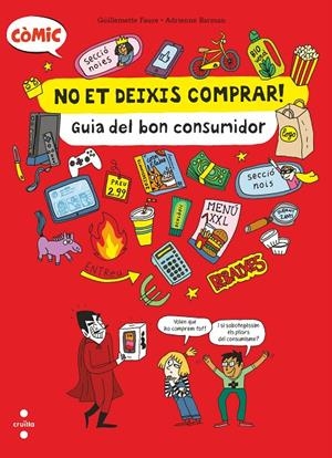 NO ET DEIXIS COMPRAR! GUIA DEL BON CONSUMIDOR | 9788466154239 | FAURE, GUILLEMETTE | Galatea Llibres | Librería online de Reus, Tarragona | Comprar libros en catalán y castellano online
