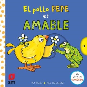 EL POLLO PEPE ES AMABLE | 9788411206792 | PARKER, ANT | Galatea Llibres | Llibreria online de Reus, Tarragona | Comprar llibres en català i castellà online