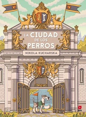 LA CIUDAD DE LOS PERROS | 9788411209557 | KUCHARSKA, NIKOLA | Galatea Llibres | Llibreria online de Reus, Tarragona | Comprar llibres en català i castellà online