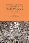 HISTORIA Y MEMORIA DEL TERRORISMO EN EL PAÍS VASCO 3  1995-2011 | 9788412583632 | PÉREZ PÉREZ, JOSÉ ANTONIO | Galatea Llibres | Librería online de Reus, Tarragona | Comprar libros en catalán y castellano online