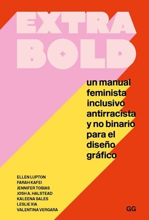 EXTRA BOLD | 9788425233777 | LUPTON, ELLEN/KAFEI, FARAH/TOBIAS, JENNIFER/HALSTEAD, JOSH A./SALES, KALEENA/XIA, LESLIE/VERGARA, VA | Galatea Llibres | Llibreria online de Reus, Tarragona | Comprar llibres en català i castellà online