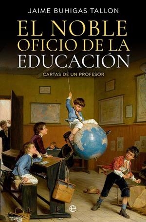 EL NOBLE OFICIO DE LA EDUCACIÓN | 9788413845449 | BUHIGAS TALLON, JAIME | Galatea Llibres | Llibreria online de Reus, Tarragona | Comprar llibres en català i castellà online