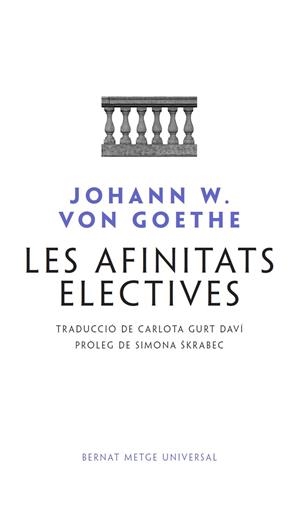 LES AFINITATS ELECTIVES | 9788498594041 | GOETHE, JOHANN WOLFGANG | Galatea Llibres | Llibreria online de Reus, Tarragona | Comprar llibres en català i castellà online