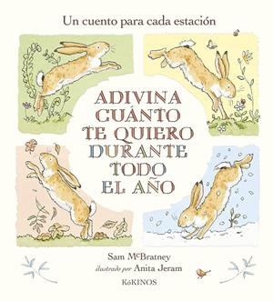 ADIVINA CUANTO TE QUIERO DURANTE TODO EL AÑO | 9788419475046 | MCBRATNEY, SAM | Galatea Llibres | Llibreria online de Reus, Tarragona | Comprar llibres en català i castellà online