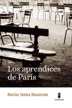LOS APRENDICES DE PARÍS | 9788412505382 | SERRA BRADFORD, MATÍAS | Galatea Llibres | Llibreria online de Reus, Tarragona | Comprar llibres en català i castellà online