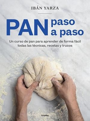 PAN PASO A PASO | 9788418007972 | YARZA, IBÁN | Galatea Llibres | Librería online de Reus, Tarragona | Comprar libros en catalán y castellano online
