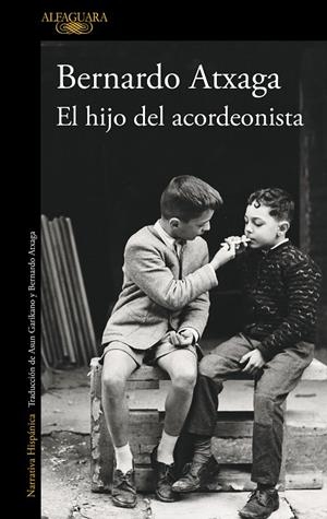 EL HIJO DEL ACORDEONISTA (EDICIÓN ESPECIAL 20.º ANIVERSARIO) | 9788420475400 | ATXAGA, BERNARDO | Galatea Llibres | Llibreria online de Reus, Tarragona | Comprar llibres en català i castellà online
