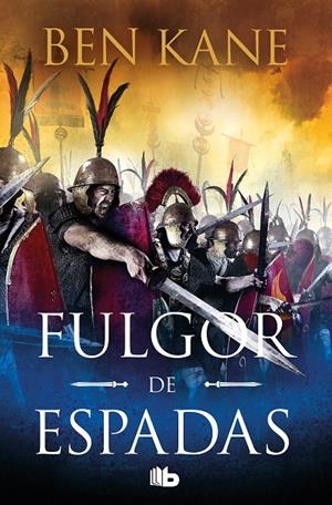 FULGOR DE ESPADAS (GUERRA DE IMPERIOS 2) | 9788413144344 | KANE, BEN | Galatea Llibres | Llibreria online de Reus, Tarragona | Comprar llibres en català i castellà online