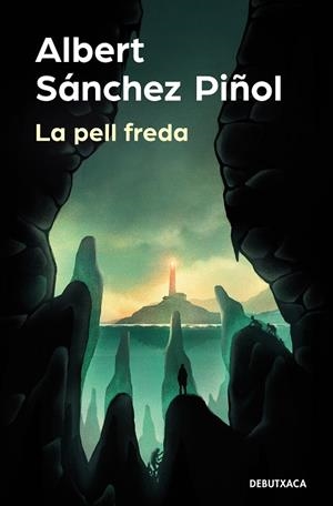 LA PELL FREDA | 9788418196980 | SÁNCHEZ PIÑOL, ALBERT | Galatea Llibres | Librería online de Reus, Tarragona | Comprar libros en catalán y castellano online