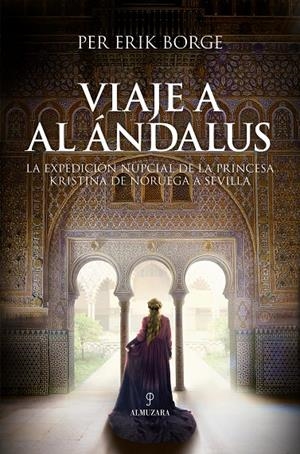 VIAJE A AL ANDALUS | 9788411314053 | BORGE, PER ERIK | Galatea Llibres | Llibreria online de Reus, Tarragona | Comprar llibres en català i castellà online