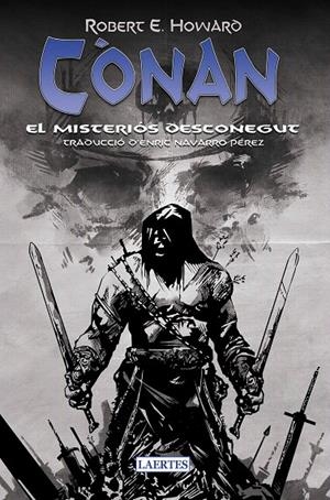 CONAN EL MISTERIOS DESCONEGUT | 9788419676092 | HOWARD, ROBERT E. | Galatea Llibres | Librería online de Reus, Tarragona | Comprar libros en catalán y castellano online