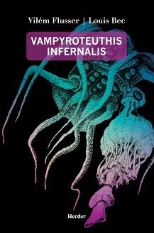 VAMPYROTEUTHIS INFERNALIS | 9788425448645 | FLUSSER, VILÉM / BEC, LOUIS | Galatea Llibres | Llibreria online de Reus, Tarragona | Comprar llibres en català i castellà online