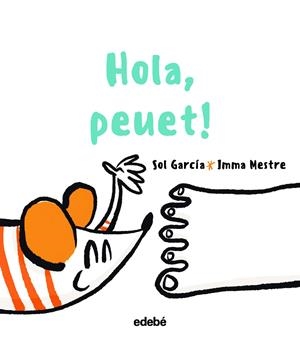 HOLA PEUET! | 9788468363400 | GARCÍA PRATS, SOLEDAD | Galatea Llibres | Llibreria online de Reus, Tarragona | Comprar llibres en català i castellà online