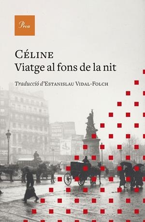VIATGE AL FONS DE LA NIT | 9788419657077 | CÉLINE, LOUIS-FERDINAND | Galatea Llibres | Librería online de Reus, Tarragona | Comprar libros en catalán y castellano online