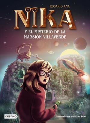 LOS MISTERIOS DE NIKA 1. EL MISTERIO DE LA MANSIÓN VILLAVERDE | 9788408269212 | ANA, ROSARIO | Galatea Llibres | Llibreria online de Reus, Tarragona | Comprar llibres en català i castellà online