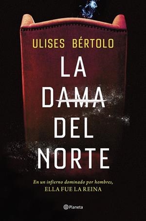 LA DAMA DEL NORTE | 9788408269267 | BÉRTOLO, ULISES | Galatea Llibres | Librería online de Reus, Tarragona | Comprar libros en catalán y castellano online